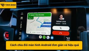 Cách chia đôi màn hình Android