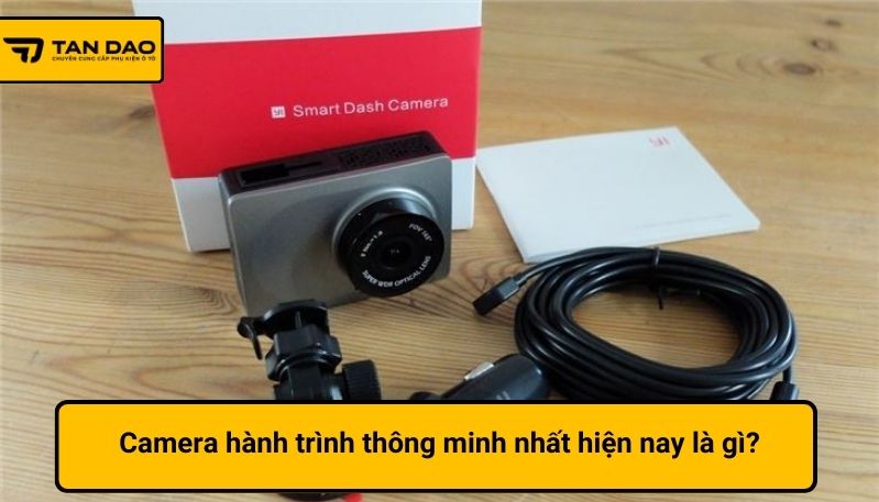 Camera hành trình thông minh nhất hiện nay là gì