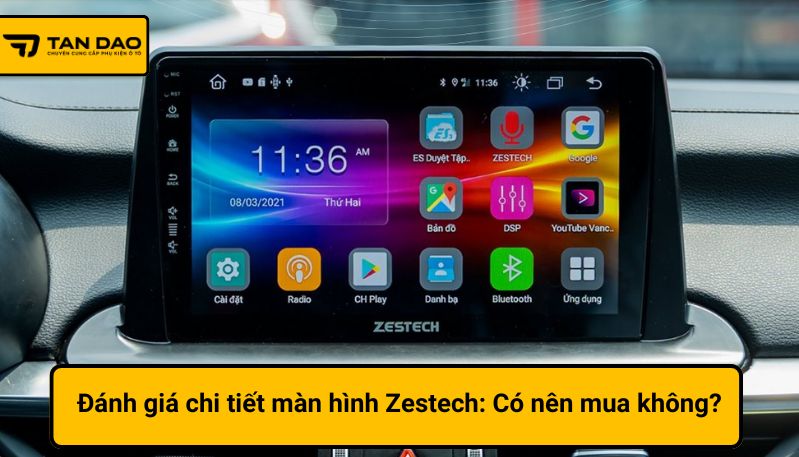 Đánh giá chi tiết màn hình ZestechCó nên mua không