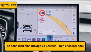 So sánh màn hình Bravigo và Zestech