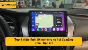 màn hình 10 inch cho xe hơi