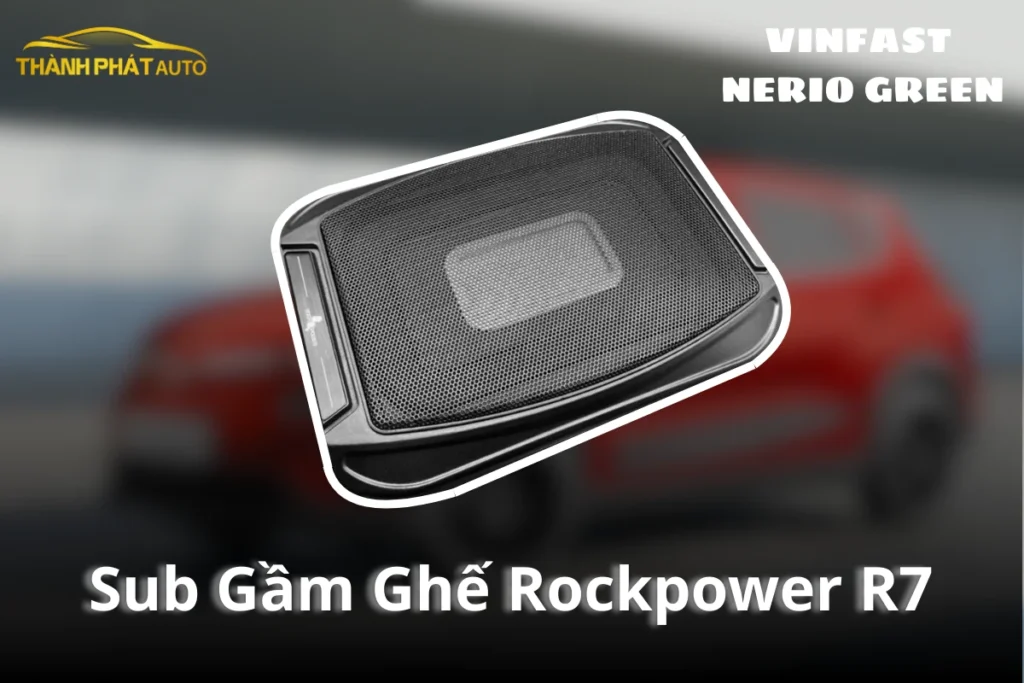 Độ Sub Gầm Ghế Rockpower R7 Cho VinFast Nerio Green