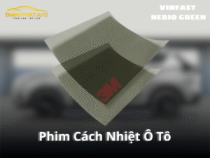 Dán Phim Cách Nhiệt 3M Cho Xe VinFast Nerio Green