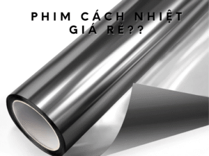 Dán Phim Cách Nhiệt Ô Tô Loại Rẻ Có Mát Thật Không?