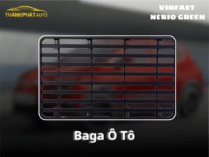 Lắp Baga Mui Cho Xe VinFast Nerio Green
