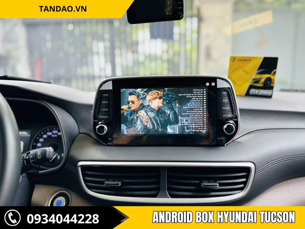 Android Box Xe Hyundai Tucson - Nâng Cấp Trải Nghiệm
