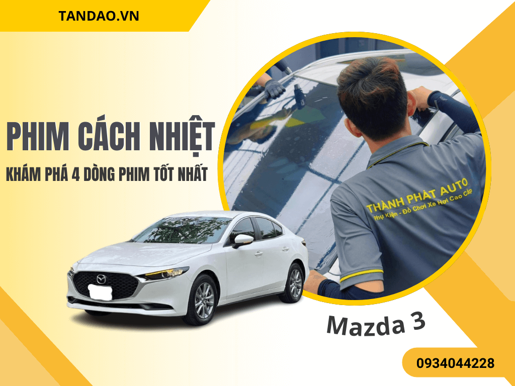  Phim Cách Nhiệt Mazda 