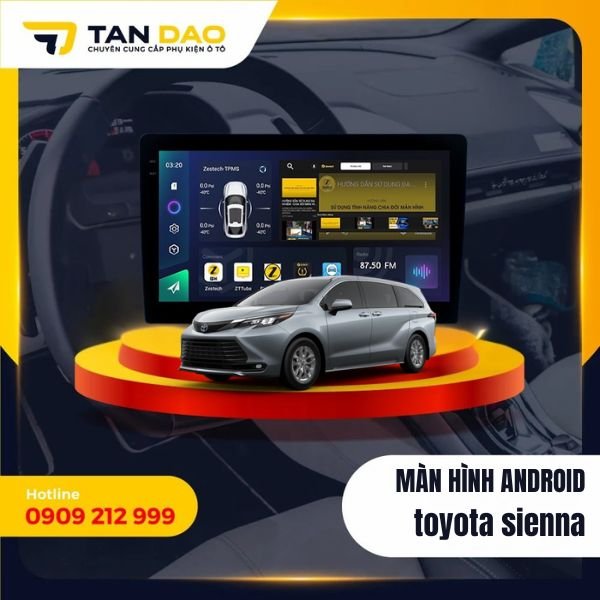 Màn Hình Android Cho Xe Toyota Sienna