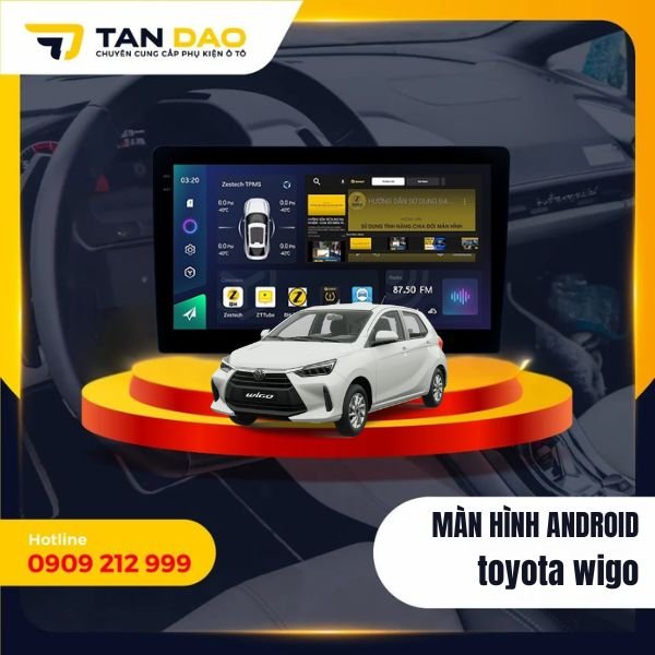 Màn Hình Android Cho Xe Toyota Wigo