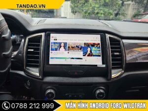 Màn Hình Android Cho Xe Ford Wildtrak