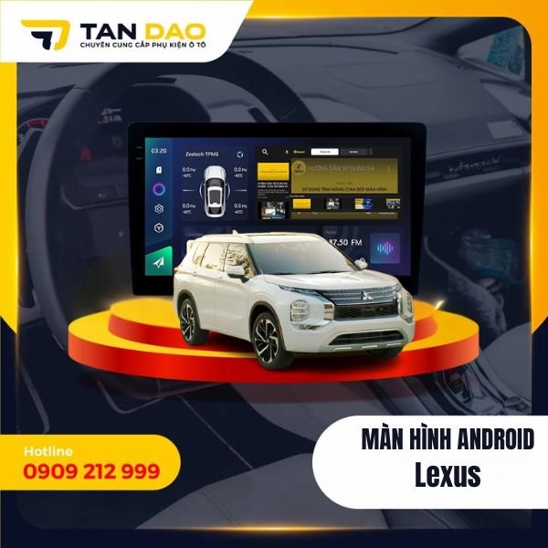 Màn Hình Android Cho Xe Lexus