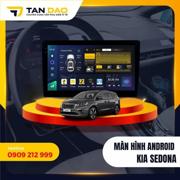 Màn Hình Android Cho Xe Kia Sedona