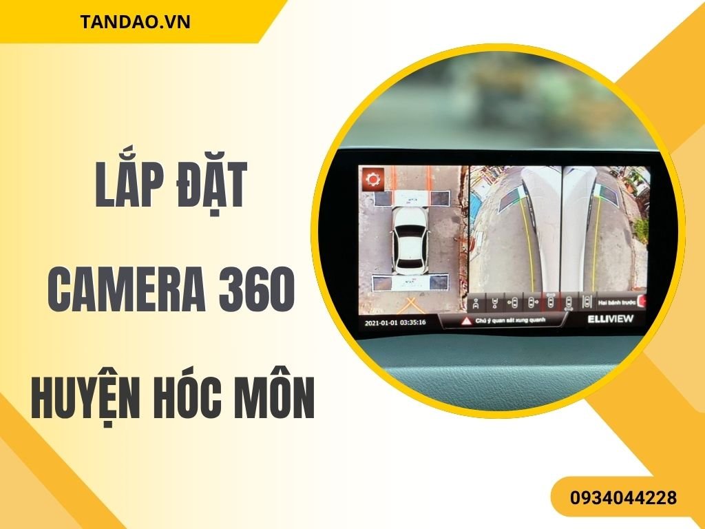 Camera 360 Độ Ô Tô Huyện Hóc Môn