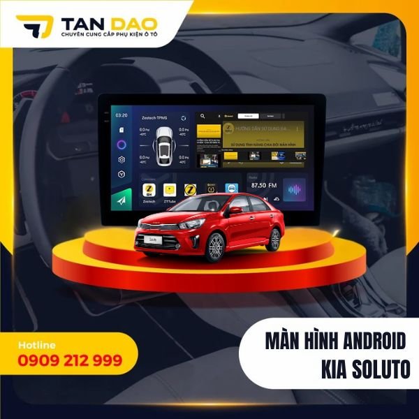 Màn Hình Android Cho Xe Kia Soluto