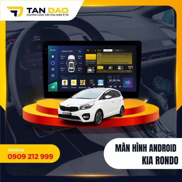Màn Hình Android Cho Xe KIA Rondo