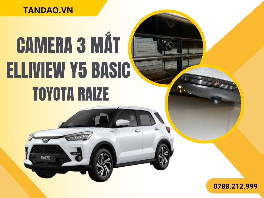 Camera 3 mắt Cho Toyota Raize