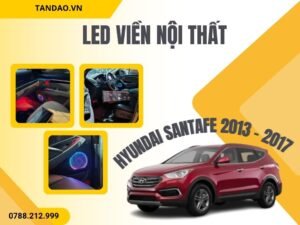 Led nội thất Hyundai SantaFe 2013-2017
