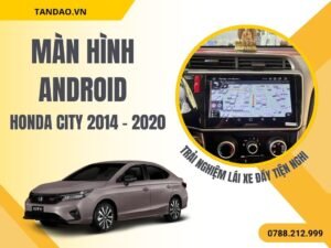 Hình Ảnh Màn Hình Honda City 2014, 2015, 2016, 2017, 2018, 2019, 2020