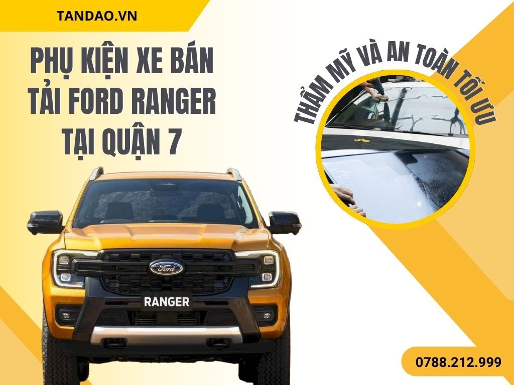 Phụ Kiện Ford Ranger Ở Quận 7