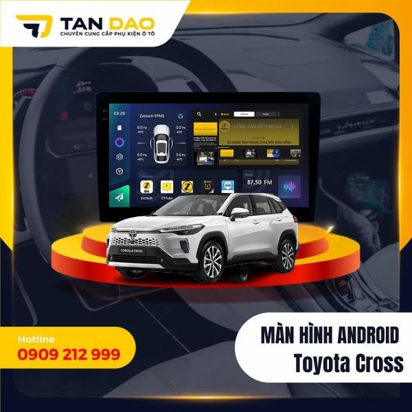 Màn Hình Android Cho Xe Toyota Cross