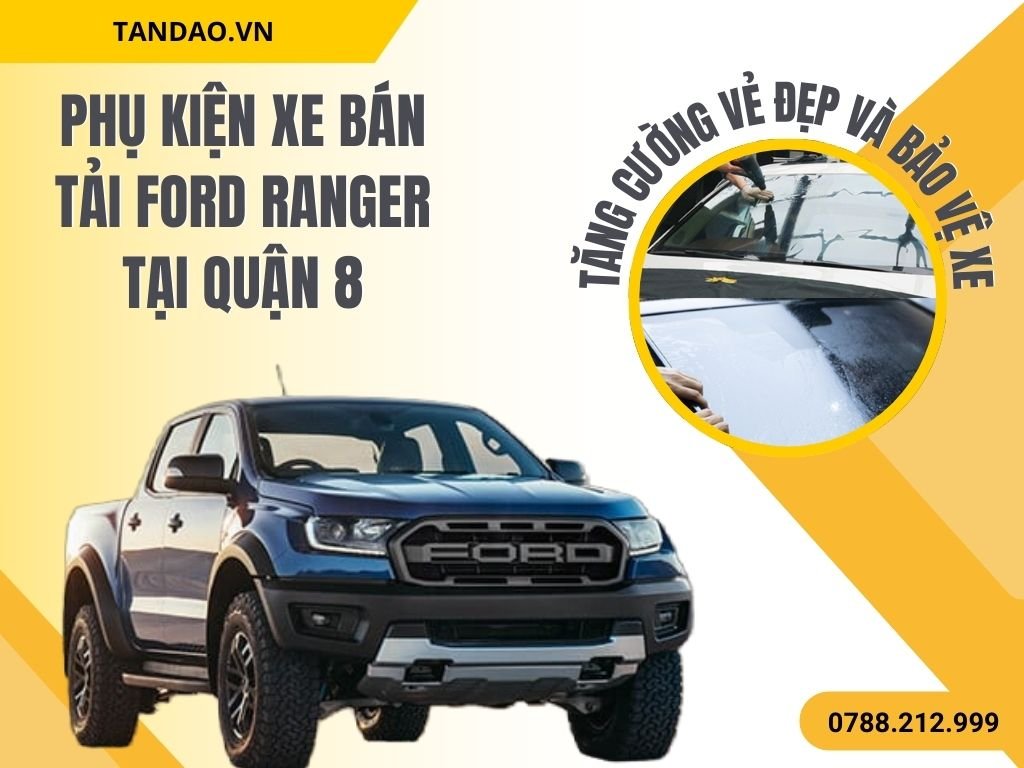 Phụ Kiện Xe Ford Ranger Ở Quận 8