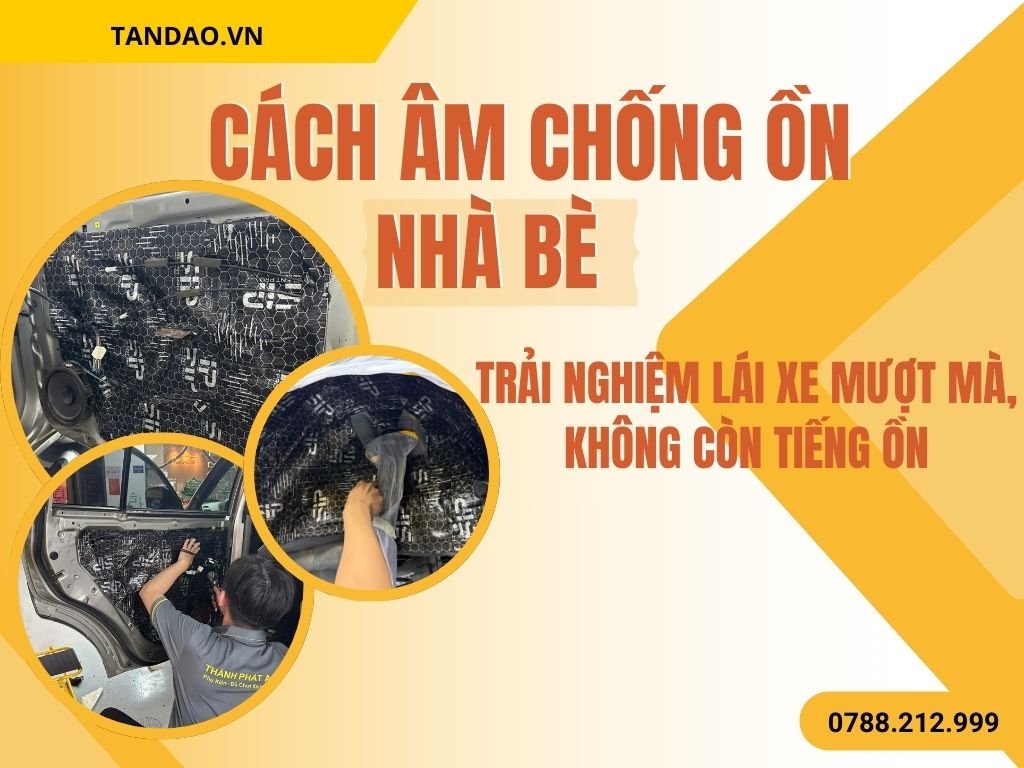Cách Âm Ô Tô Nhà Bè