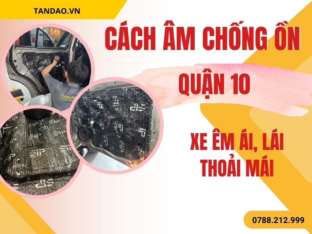 Cách Âm Chống Ồn Quận 10