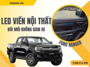 Hình Ảnh Led Nội Thất Cho Ford Ranger