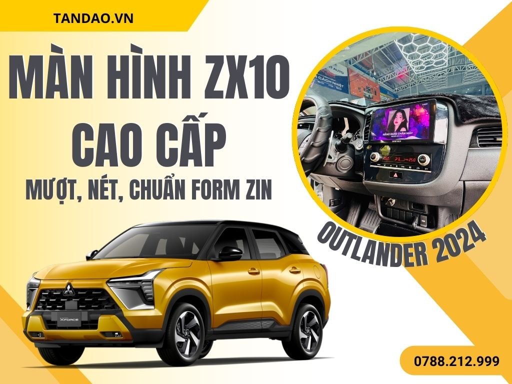 Màn Hình ZX10 Cao Cấp Outlander 2024