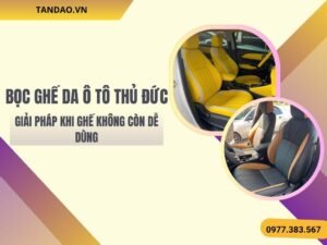 Hình Ảnh Bọc Ghế Da Ô Tô Thủ Đức