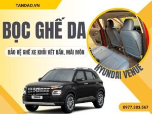 Bọc Ghế Da Hyundai Venue