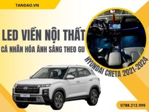 LED Nội Thất Creta 2021–2024