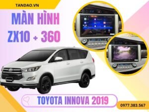 Màn Hình ZX10+ 360 Xe Innova 2019