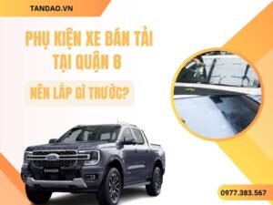 PHỤ KIỆN XE BÁN TẢI