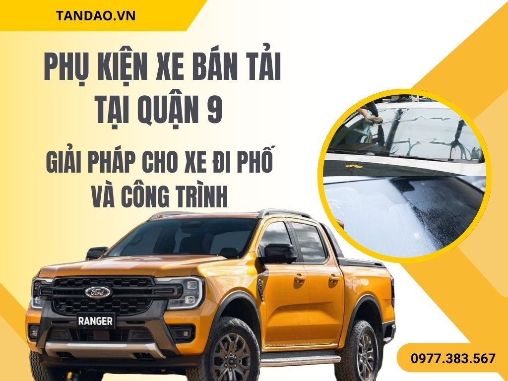 Phụ Kiện Xe Bán Tải Quận 9