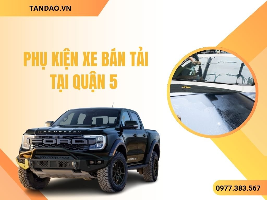 Phụ Kiện Xe Bán Tải Tại Quận 5
