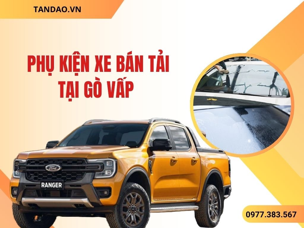 Phụ Kiện Xe Bán Tải Nên Lắp Tại Gò Vấp