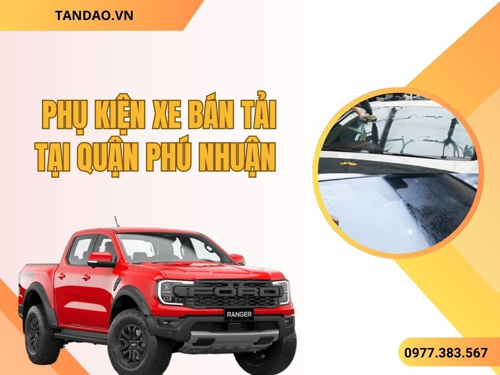 Phụ Kiện Xe Bán Tải Phú Nhuận