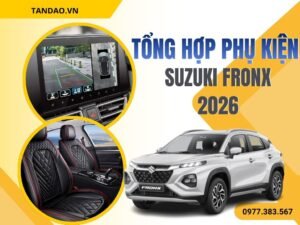 Tổng Hợp Phụ Kiện Suzuki Fronx 2026