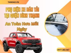 PHỤ KIỆN XE BÁN TẢI