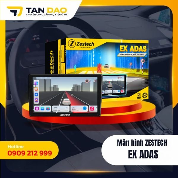 Màn Hình Zestech EX ADAS – Công Nghệ AI Trợ Lái Đỉnh Cao