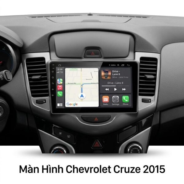 Màn Hình Android Chevrolet Cruze 2015 Chính Hãng – Lắp Đặt Tận Nơi TPHCM