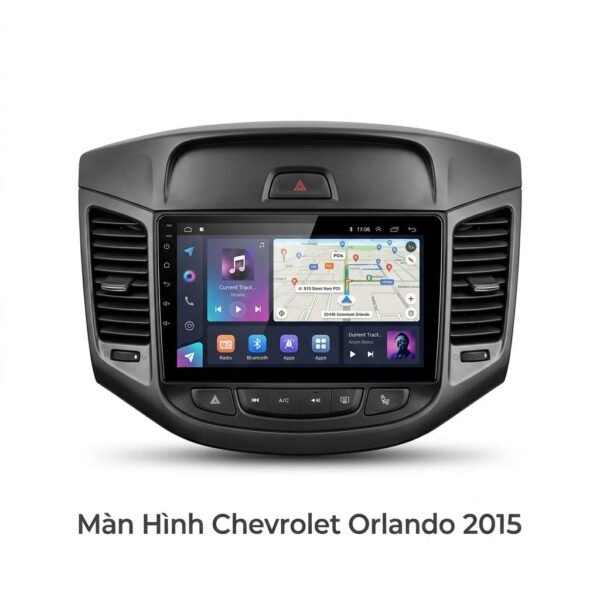 Màn Hình Android Chevrolet Orlando 2015 Chính Hãng Cấu Hình Cao Lắp Đặt Tận Nơi