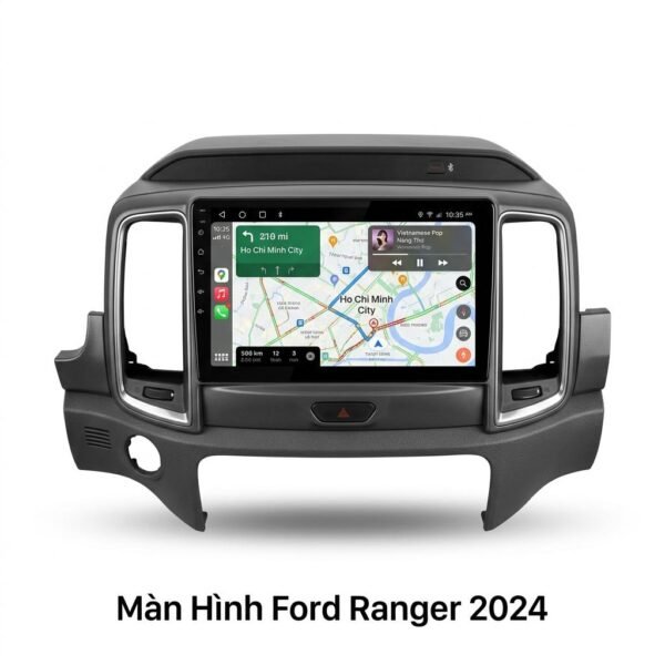Màn Hình Android Ford Ranger 2024 Chính Hãng - Lắp Đặt Tận Nơi Uy Tín
