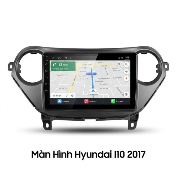 Màn Hình Android Hyundai I10 2017 Lắp Đặt Tận Nơi Uy Tín Tại TPHCM