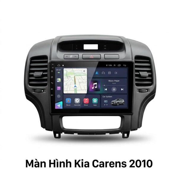 Màn Hình Android Kia Carens 2010 Chính Hãng – Lắp Đặt Tận Nơi Uy Tín