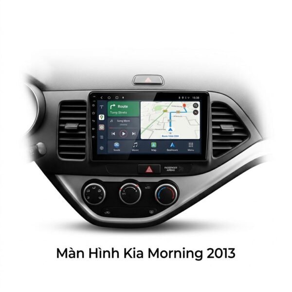 Màn Hình Android Kia Morning 2013 Lắp Đặt Tận Nơi Uy Tín TPHCM