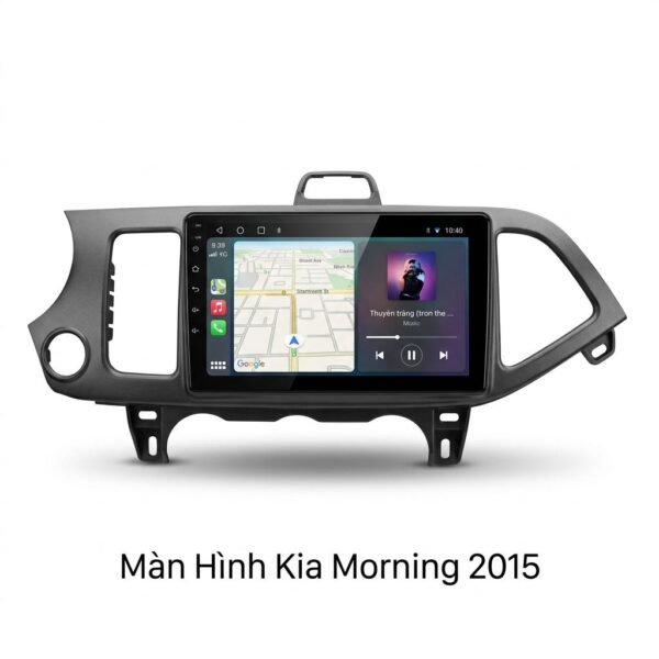 Màn Hình Android Kia Morning 2015 Lắp Đặt Tận Nơi Uy Tín