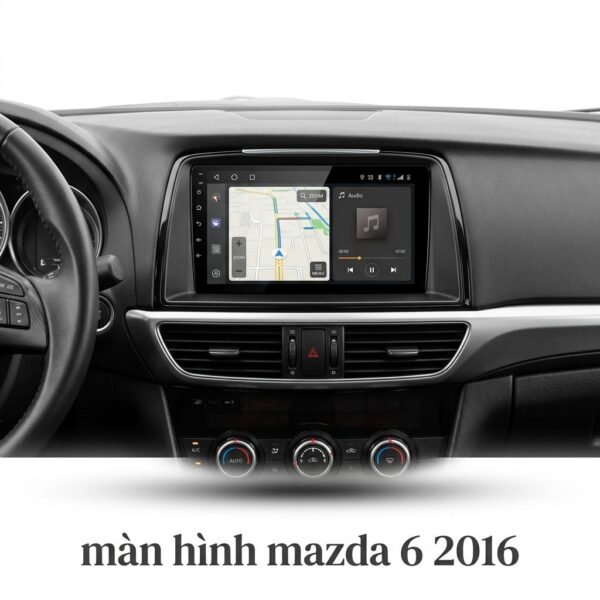 Màn Hình Android Mazda 6 2016 Chính Hãng Zestech Lắp Đặt Tận Nơi