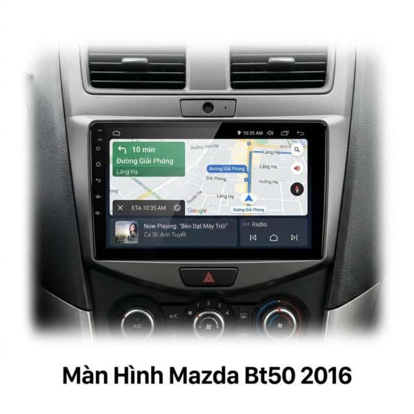 Màn Hình Android Mazda BT50 2016 Lắp Đặt Tận Nơi Uy Tín Chuyên Nghiệp